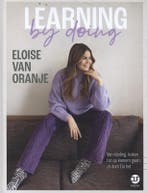 Learning by doing 9789082859898 Eloise van Oranje, Verzenden, Eloise van Oranje