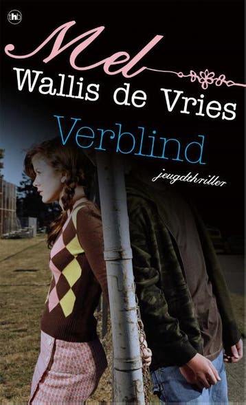 Verblind 9789048858125 Mel Wallis de Vries, Boeken, Verzenden, Gelezen, Mel Wallis de Vries