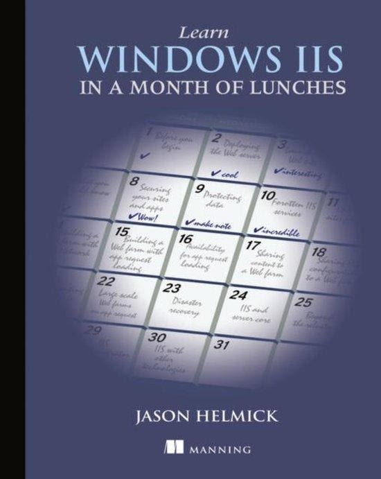 Learn Windows IIS in a Month of Lunches 9781617290978, Boeken, Taal | Engels, Zo goed als nieuw, Verzenden