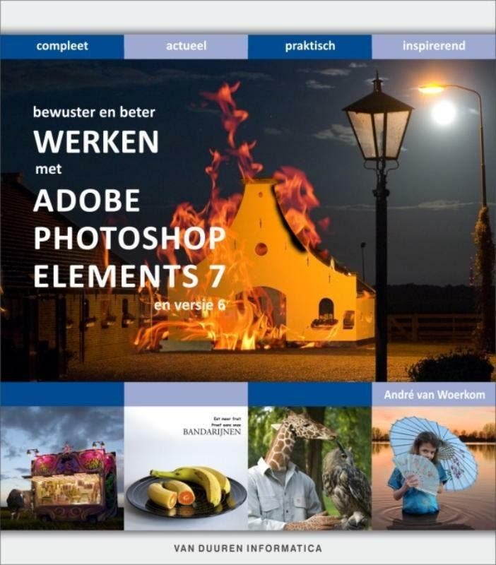 Bewuster en beter werken met Adobe Photoshop Elements 7, Boeken, Informatica en Computer, Gelezen, Verzenden