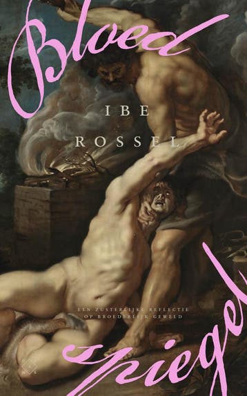 Bloedspiegel 9789493399693 Ibe Rossel, Verzenden, Ibe Rossel