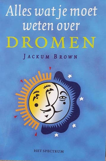 ALLES WAT JE MOET WETEN OVER DROMEN 9789027473752, Boeken, Verzenden, Zo goed als nieuw, Jules Brown