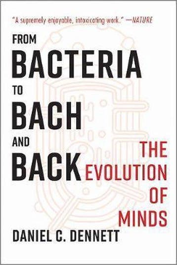 From Bacteria to Bach and Back 9780393355505, Boeken, Verzenden, Zo goed als nieuw, Daniel C. Dennett