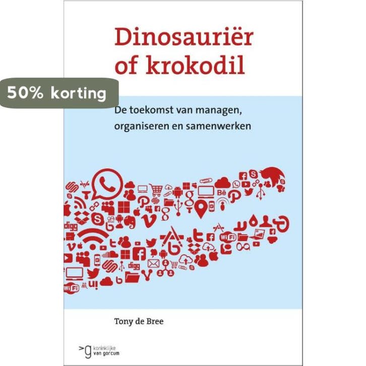 Dinosauriër of krokodil 9789023252290 Tony de Bree, Livres, Économie, Management & Marketing, Envoi