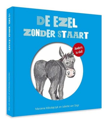 De ezel zonder staart / Anders is ok! / 1 9789082164909, Verzenden, Gelezen, Stigt van Juliette