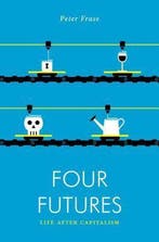 Four Futures Life After Capitalism 9781781688137 Peter Frase, Verzenden, Gelezen, Peter Frase