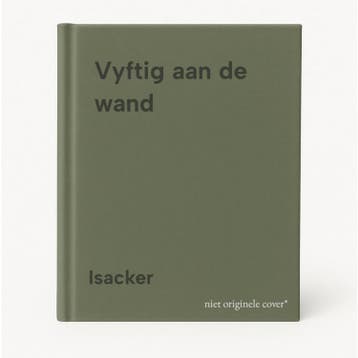 Vyftig aan de wand 9789050670180 Isacker, Verzenden, Isacker