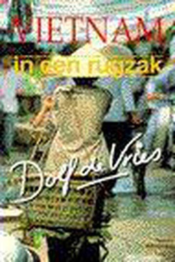 VIETNAM IN EEN RUGZAK 9789026968044 DE VRIES, Verzenden, DE VRIES