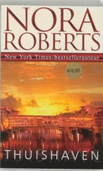 Thuishaven 9789022544839 Nora Roberts, Boeken, Romans, Verzenden, Gelezen, Nora Roberts