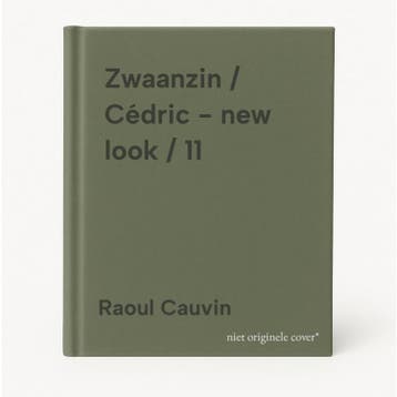 Zwaanzin / Cédric - new look / 11 9789031434299 Raoul Cauvin, Verzenden, Gelezen, Raoul Cauvin