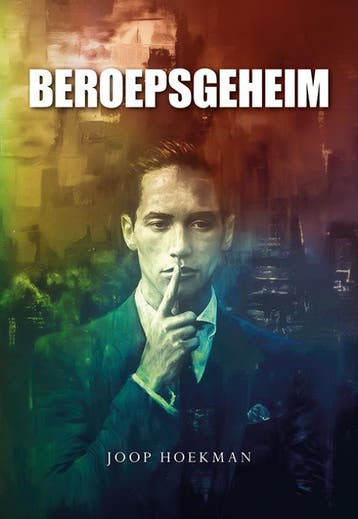 Beroepsgeheim 9789463656276 Joop Hoekman, Verzenden, Gelezen, Joop Hoekman