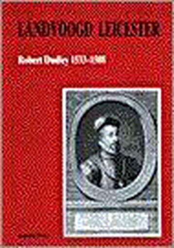 Landvoogd Leicester, Robert Dudley 1533-1588 9789028852358, Verzenden, Gelezen, J. Doorn