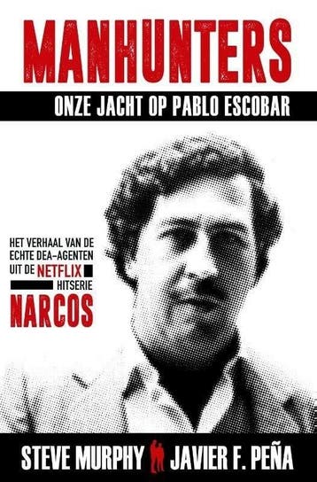 Manhunters-Onze jacht op Pablo Escobar (9789021573854), Boeken, Verzenden, Nieuw