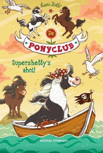 Suppershettys ahoi! / De Ponyclub / 5 9789048316007, Boeken, Verzenden, Gelezen, Suza Kolb