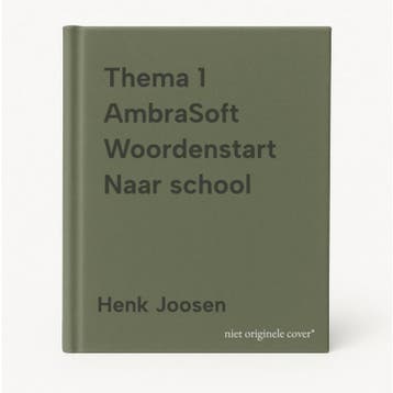Thema 1 AmbraSoft Woordenstart Naar school 9789001784973, Verzenden, Henk Joosen