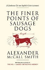 The Finer Points of Sausage Dogs 9781400095087, Boeken, Verzenden, Gelezen, Alexander McCall Smith