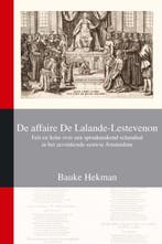 De affaire De Lalande-Lestevenon / LUP Dissertaties, Verzenden, Gelezen, B. Hekman
