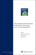 Cross border restructuring & insolvency 2012-2022: cases and, Verzenden