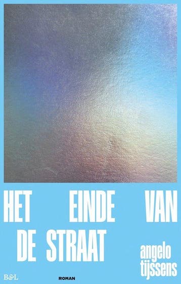 Het einde van de straat 9789464983074 Angelo Tijssens, Boeken, Verzenden, Gelezen, Angelo Tijssens