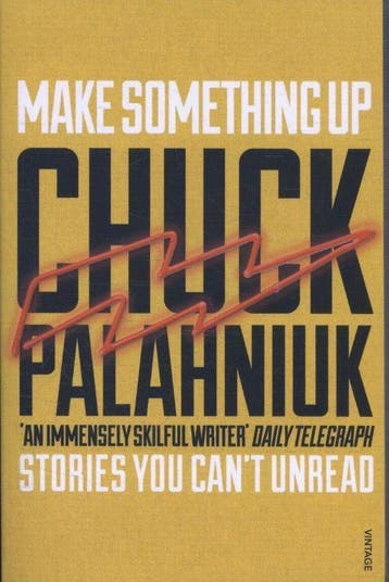 Make something up 9780099587682 Chuck Palahniuk, Verzenden, Gelezen, Chuck Palahniuk
