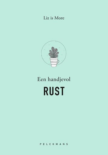 Een handjevol rust 9789464018349, Boeken, Verzenden, Zo goed als nieuw