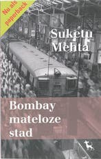 Bombay mateloze stad 9789053306000 S. Mehta, Verzenden, S. Mehta