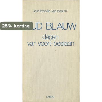 Oud blauw 9789026305573 J. Forceville-van Rossum, Verzenden, Gelezen, J. Forceville-van Rossum