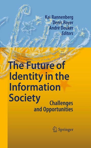 The Future of Identity in the Information Society, Verzenden, Kai Rannenberg