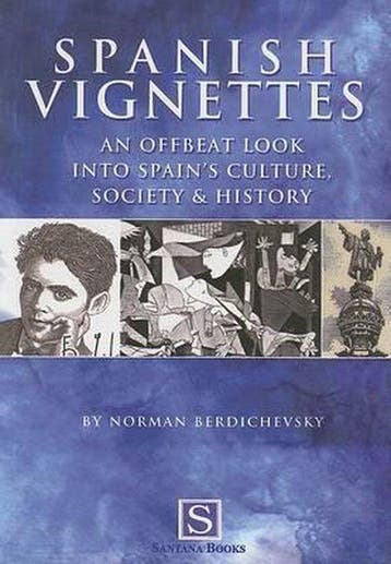 Spanish Vignettes 9788489954403 Norman Berdichevsky, Verzenden, Norman Berdichevsky