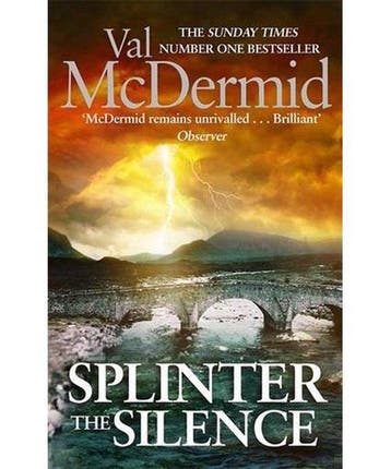 Splinter the Silence 9781408706909 Val McDermid, Verzenden, Val McDermid
