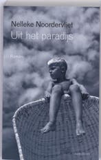 Uit het paradijs 9789045701905 Nelleke Noordervliet, Verzenden, Gelezen, Nelleke Noordervliet