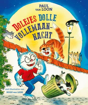Dolfjes dolle vollemaannacht / Dolfje Weerwolfje, Verzenden, Paul van Loon