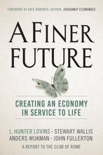 A Finer Future 9780865718982 L. Hunter Lovins, Verzenden, Gelezen, L. Hunter Lovins