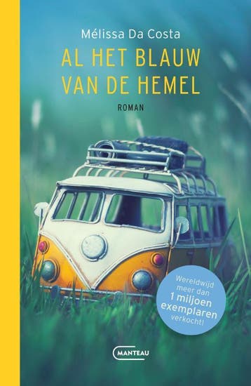Al het blauw van de hemel 9789022340479 Mélissa Da Costa, Boeken, Verzenden, Zo goed als nieuw, Mélissa Da Costa