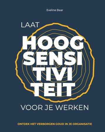 Laat Hoogsensitiviteit Voor Je Werken | Eveline Baar | Nieuw, Verzenden, Nieuw, Eveline Baar