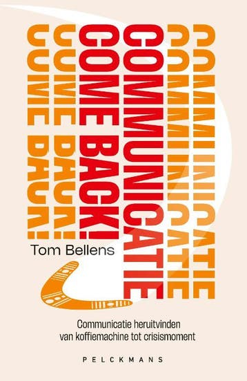 Communicatie Come Back! | Tom Bellens | Nieuw, Verzenden, Nieuw, Tom Bellens