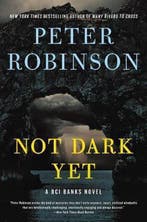 Not Dark Yet 9780062994950 Peter Robinson, Verzenden, Gelezen, Peter Robinson