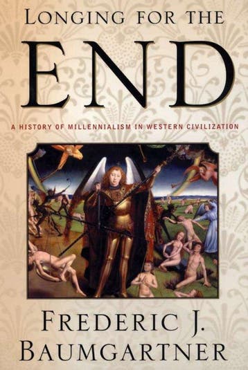 Longing For The End 9780312238346 Frederic J. Baumgartner, Verzenden, Frederic J. Baumgartner