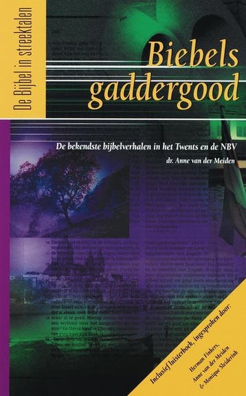 Biebels gaddergood / De Bijbel in streektalen / 7, Verzenden, Zo goed als nieuw, Anne van der Meiden