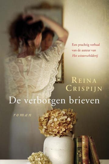 De verborgen brieven 9789059775237 Reina Crispijn, Verzenden, Reina Crispijn
