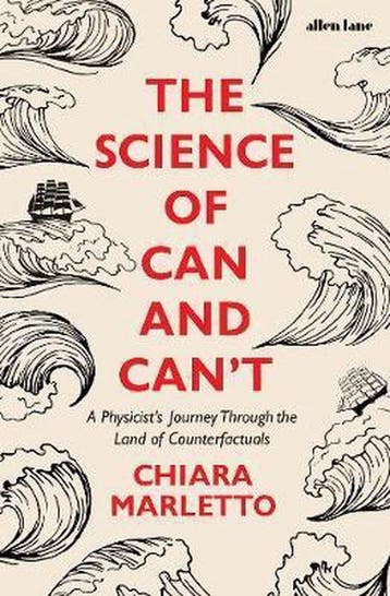 The Science of Can and Cant 9780241310946 Chiara Marletto, Verzenden, Chiara Marletto