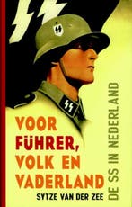 Voor Führer, volk en vaderland 9789077895375, Verzenden, Sytze van der Zee