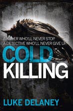 Cold Killing (DI Sean Corrigan, Book 1) 9780007486083, Verzenden, Gelezen, Luke Delaney
