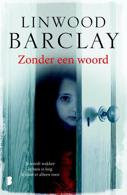 Zonder een woord 9789022571866 Linwood Barclay, Boeken, Thrillers, Gelezen, Verzenden