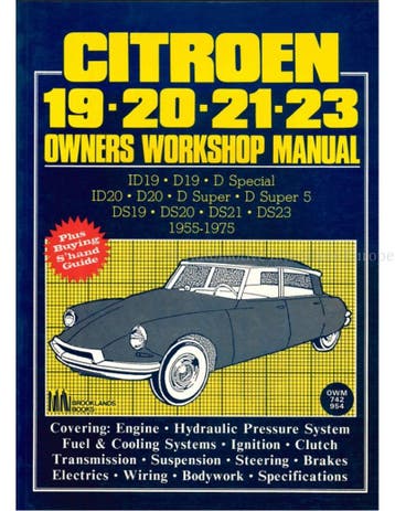 CITROËN 19-20-21-23 OWNERS WORKSHOP MANUAL 1955-1975, Ophalen of Verzenden