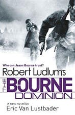 Robert Ludlums The Bourne Dominion 9781409116448, Verzenden, Gelezen, Rober Ludlum