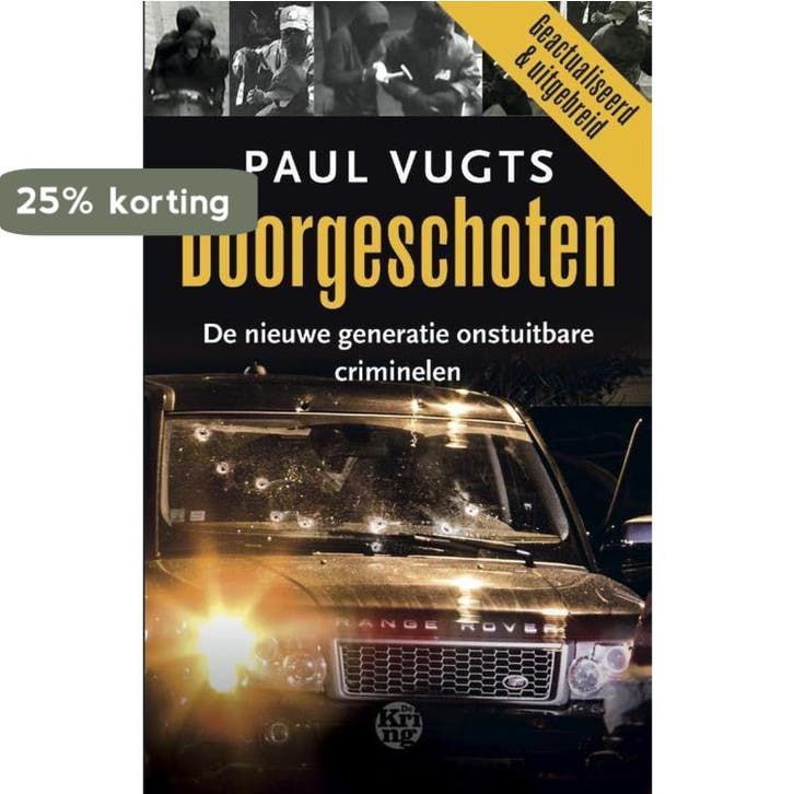 Doorgeschoten 9789491567711 Paul Vugts, Boeken, Thrillers, Gelezen, Verzenden