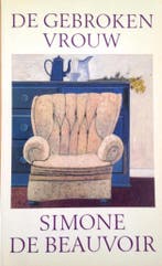 De gebroken vrouw 9789026951473 Simone de Beauvoir, Boeken, Verzenden, Gelezen, Simone de Beauvoir