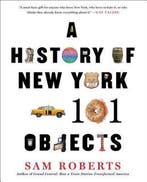 A History of New York in 101 Objects 9781476728797, Verzenden, Gelezen, Sam Roberts