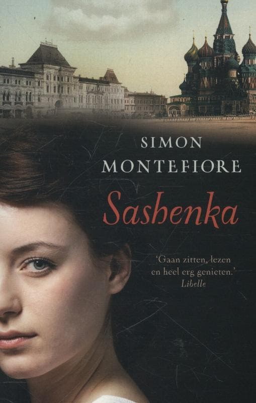 Sashenka 9789022568408 Simon Sebag Montefiore, Boeken, Romans, Gelezen, Verzenden